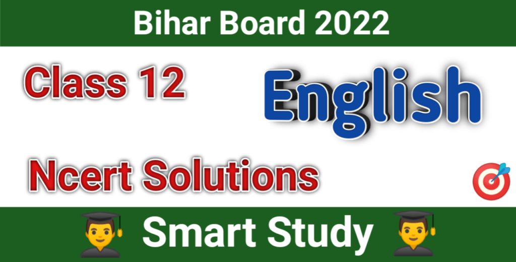 Class 12th English Book Solutions Bihar Board Poetry Chapter 10, My Grandmother's House Class 12 Solutions,my grandmother house poem solutions, class 12th english book solution