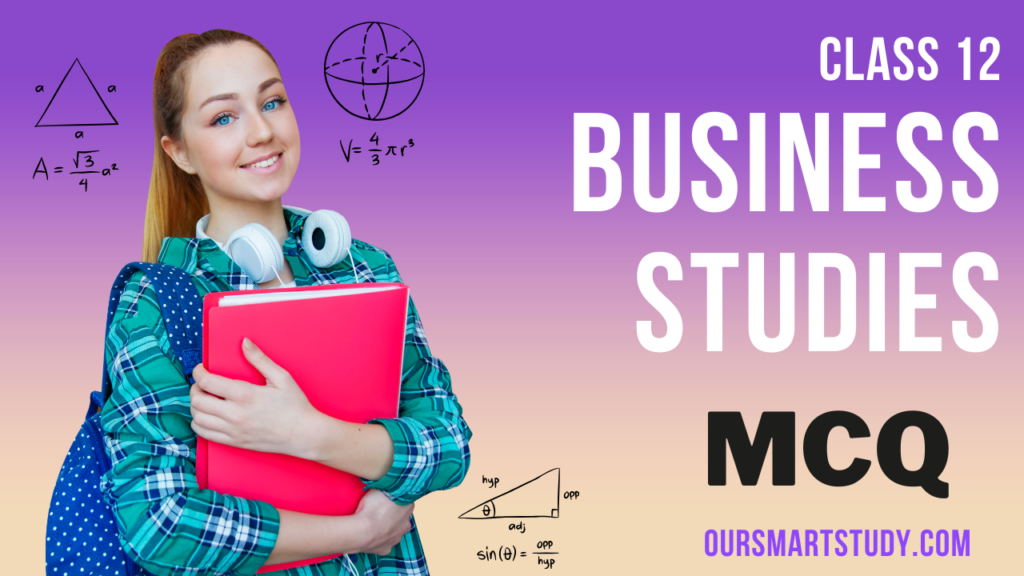 Class 12 Business Studies Chapter 11 MCQ Questions, class 12th business studies mcq, 12th business studies objective questions