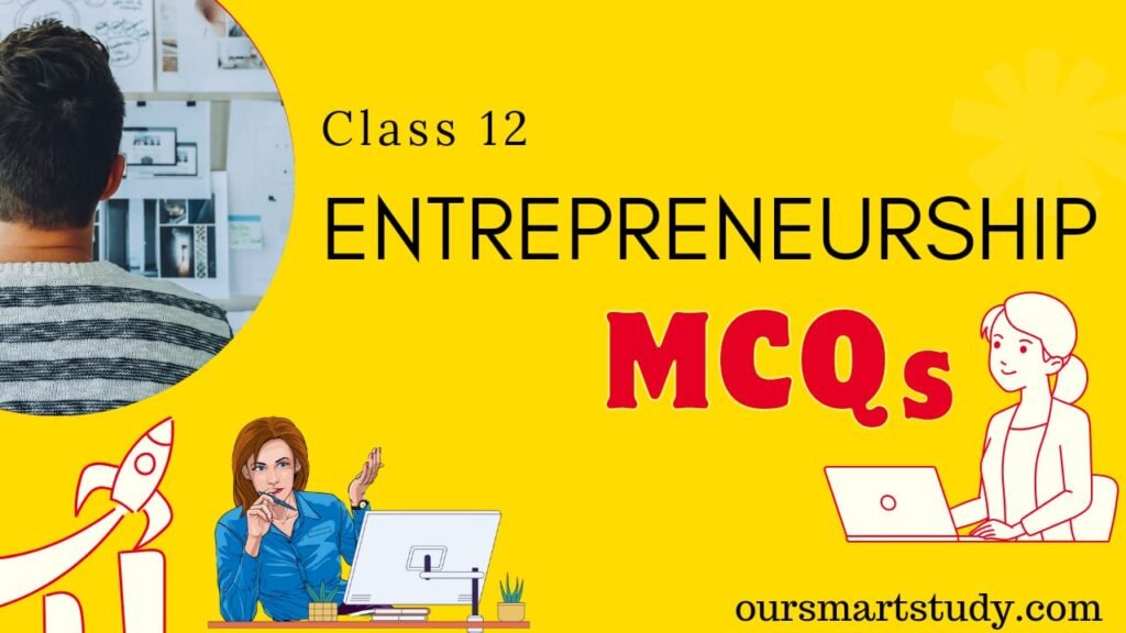 class 12 entrepreneurship mcq chapter 8, mcq questions for class 12 commerce pdf download, mcq questions for class 12 commerce entrepreneurship